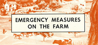 Emergency Measures on the Farm